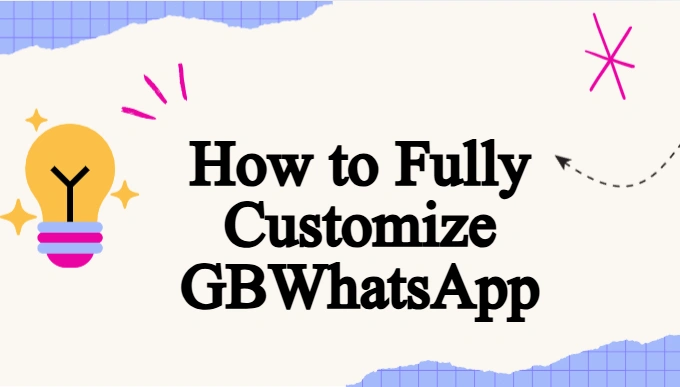 customize gbwhatsapp